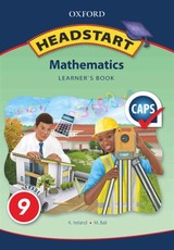 Oxford headstart mathematics: Gr 9: Learner's book