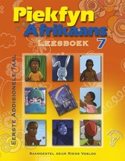 Piekfyn Afrikaans Eerste Addisionele Taal (Kabv): Piekfyn Afrikaans eerste addisionele taal (KABV): Gr 7: Leesboek Gr 7: Leesboek