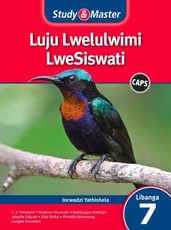 Study & Master Luju Lwelulwimi LweSiswati Incwadzi Yathishela Libanga 7