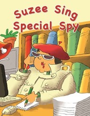 Suzee Sing Special Spy: Gr 3: Big Book