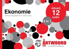 Die Antwoord-Reeks Graad 12 ekonomie 3in1 KABV studiegids