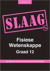 SLAAG Fisiese Wetenskappe Fisiese Wetenskappe