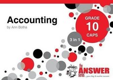 The Answer Series Grade 10 ACCOUNTING 3in1 CAPS Study Guide