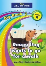 All-in-one: Doughie dog to go for a walk : Big book 7 : Grade R