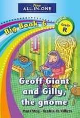 All-in-one: Geoff giant and gilly, the gnome : Big book 6 : Grade R