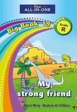 All-in-one: My very strong friend : Big book 19 : Grade R