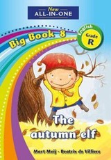 All-in-one: The autumn elf : Big book 8 : Grade R