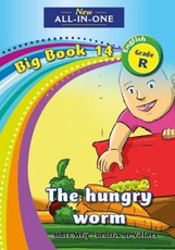 All-in-one: The hungry worm : Big book 14 : Grade R