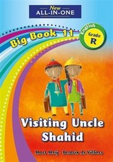 All-in-one: Visiting uncle Shahid : Big book 11 : Grade R