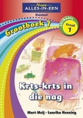 Alles-in-een: Krts-krts in die nag : Grootboek 7 : Grade 1