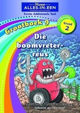 Nuwe alles-in-een: Die boomvreter-reus : Grootboek 9 : Graad 2