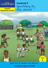 Nuwe alles-in-een: Sportdag by die skool : Vlak 3: Leesboek 2 : Graad R