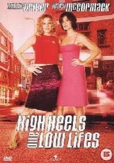 High Heels and Low Lives - (DVD)