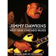 Jimmy Dawkins: West Side Chicago Blues(DVD)