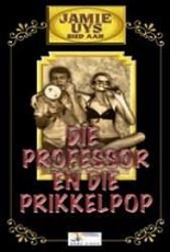 Professor en die Prikkelpop (DVD)