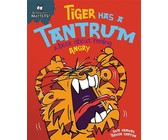 Behaviour Matters: Tiger Has a Tantrum - A book about feeling angry