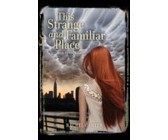 This Strange and Familiar Place (eBook)