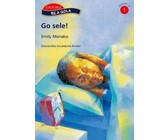 Go Sele!: Go sele!: Reader 5: Gr 1 Gr 1 Reader 5