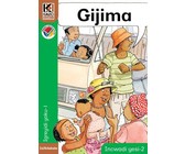 Kagiso Reader: gijima (NCS) : Grade R : Book 2