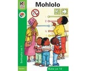 Kagiso Reader: Monyaka o mokaalo : Kereiti 1 : Book 8