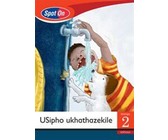 Spot On IsiXhosa Grade 3 Reader: Imiba yentlalo : Grade 3