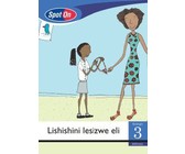 Spot On Sepedi Grade 1 Reader: Tumi o ya sekolong : Grade 1