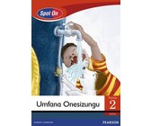 Spot On IsiZulu Grade 2 Reader: Umfana Onesizungu : Grade 2