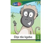 Spot On Sepedi Grade 1 Reader: Tumi o ya sekolong : Grade 1