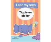 Tippie en die by : Boek 8 : Gr R