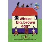 Whose big, brown egg? : Grade 1