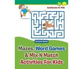 Mazes, Word Games & Mix N Match Activities For Kids - Activity Books