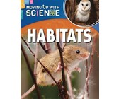 Moving up with Science: Habitats